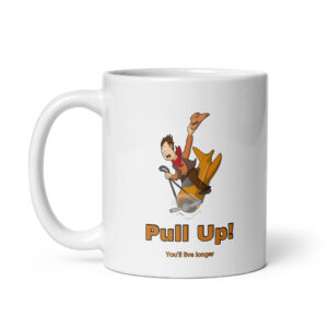 "Pull Up" mug